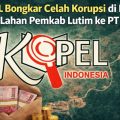KOPEL Sulsel menilai sewa lahan Pemkab Lutim seluas 394,5 hektare ke PT IHIP langgar aturan karena tanpa persetujuan DPRD